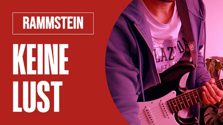 🎸 Keine Lust - Rammstein 🇩🇪